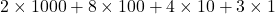 Rendered by QuickLaTeX.com 2 \times 1000 + 8 \times 100 + 4 \times 10 + 3 \times 1