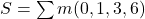 Rendered by QuickLaTeX.com S = \sum m(0, 1, 3, 6)