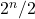 Rendered by QuickLaTeX.com 2^n/2