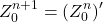 \[ Z_0^{n+1} = (Z_0^{n})^\prime \]