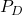 Rendered by QuickLaTeX.com P_D