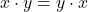 Rendered by QuickLaTeX.com x \cdot y = y \cdot x
