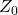 Rendered by QuickLaTeX.com Z_0