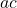Rendered by QuickLaTeX.com a c