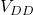 Rendered by QuickLaTeX.com V_{DD}
