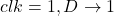 Rendered by QuickLaTeX.com clk = 1, D \rightarrow 1