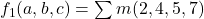 Rendered by QuickLaTeX.com f_1(a,b,c) = \sum m(2, 4, 5, 7)