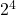 Rendered by QuickLaTeX.com 2^4