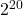 Rendered by QuickLaTeX.com 2^{20}