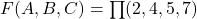 Rendered by QuickLaTeX.com F(A,B,C) = \prod (2,4,5,7)
