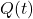 Rendered by QuickLaTeX.com Q(t)