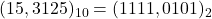 Rendered by QuickLaTeX.com (15,3125)_{10} = (1111,0101)_{2}