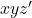 Rendered by QuickLaTeX.com x y z^\prime