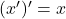 Rendered by QuickLaTeX.com (x^{\prime})^{\prime} = x