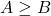 Rendered by QuickLaTeX.com A\geq B