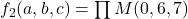 Rendered by QuickLaTeX.com f_2(a,b,c) = \prod M(0, 6, 7)