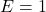 Rendered by QuickLaTeX.com E = 1