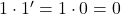 Rendered by QuickLaTeX.com 1 \cdot 1^{\prime} = 1 \cdot 0 = 0