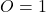 Rendered by QuickLaTeX.com O=1