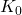 Rendered by QuickLaTeX.com K_0