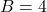 Rendered by QuickLaTeX.com B=4