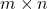 Rendered by QuickLaTeX.com m \times n