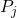Rendered by QuickLaTeX.com P_j