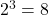 Rendered by QuickLaTeX.com 2^3 = 8