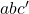 Rendered by QuickLaTeX.com a b c^{\prime}