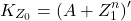 \[ K_{Z_0} = (A + Z_1^n)^\prime \]