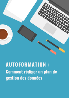 Autoformation : comment rédiger un plan de gestion des données couverture de livre